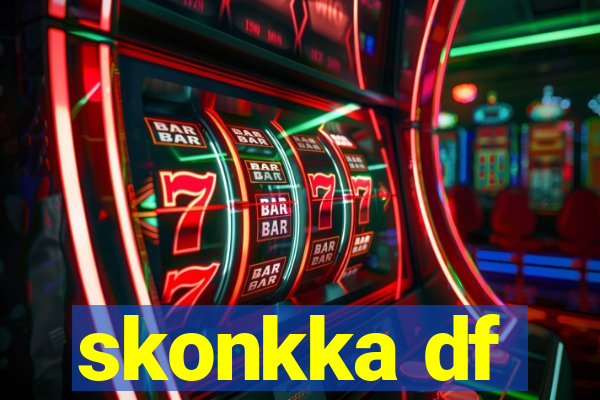 skonkka df